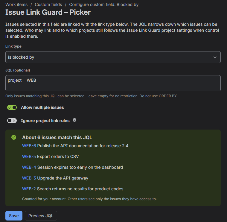 Picker field configuration: link type "is blocked by", JQL "project = WEB", options, and the JQL preview with matching issues